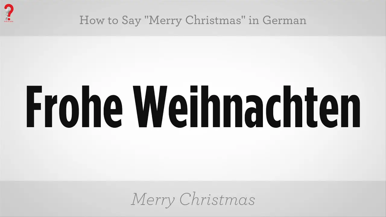 How To Say Merry Christmas In German With Prounciation | How To Wiki