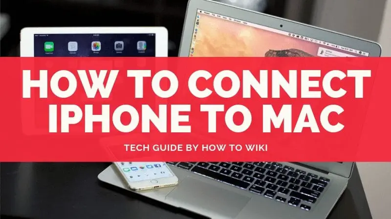 Tips On How To Connect iPhone To Mac | iPhone Guide 1