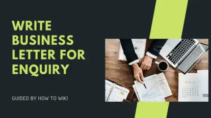 Top Tips To Write Business Letter For Inquiry 