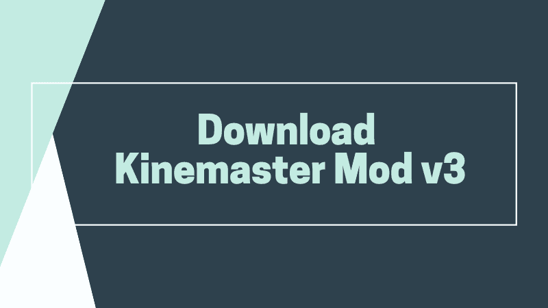 Download Kinemaster Mod v3