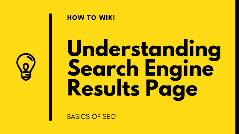 Understanding Search Engine Results Page