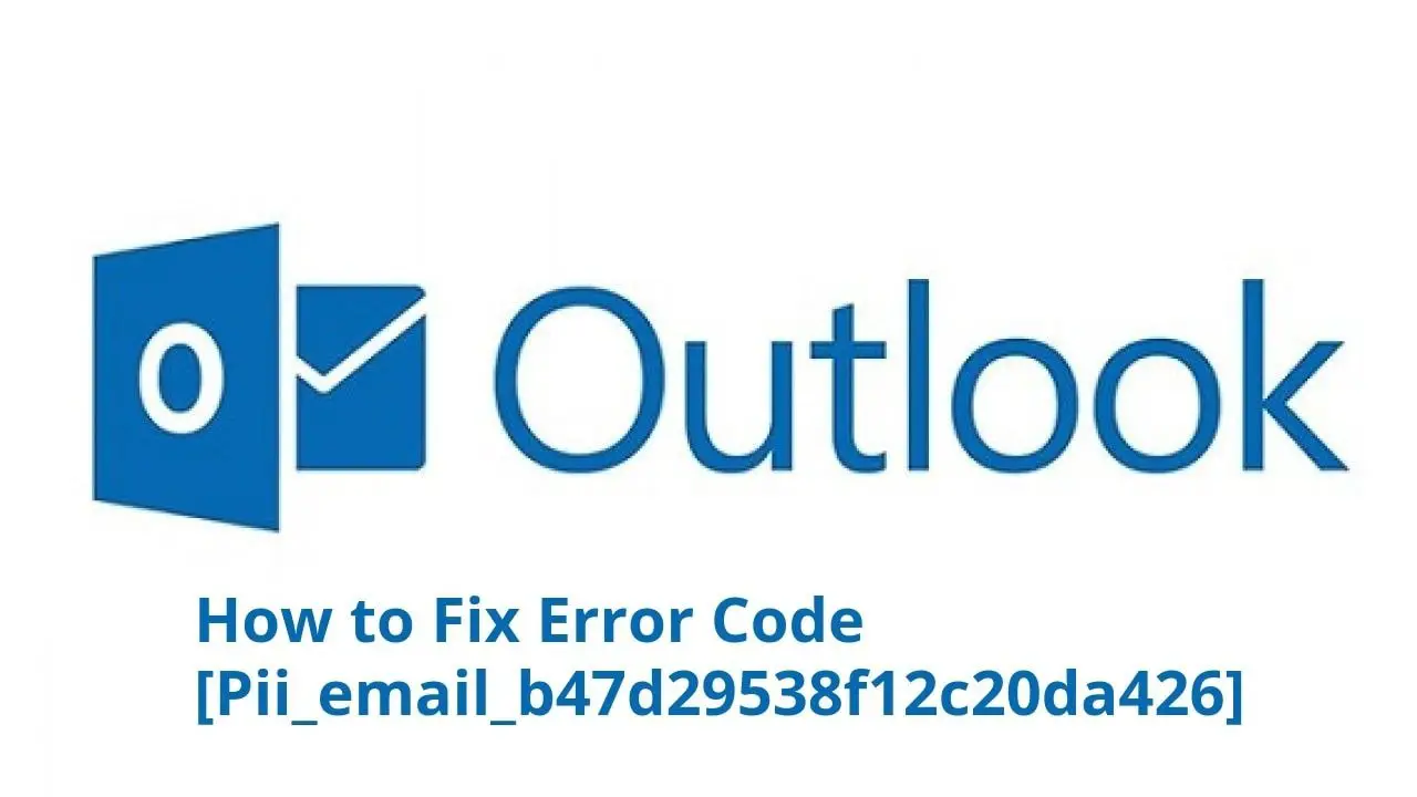 Fixing [pii_email_b47d29538f12c20da426] Error