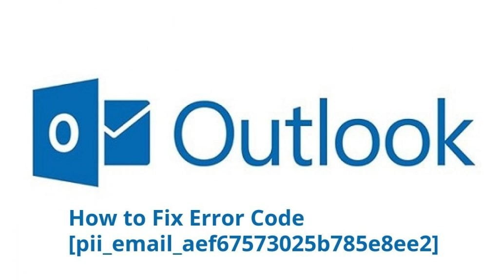 Fix Error Code [pii_email_aef67573025b785e8ee2]
