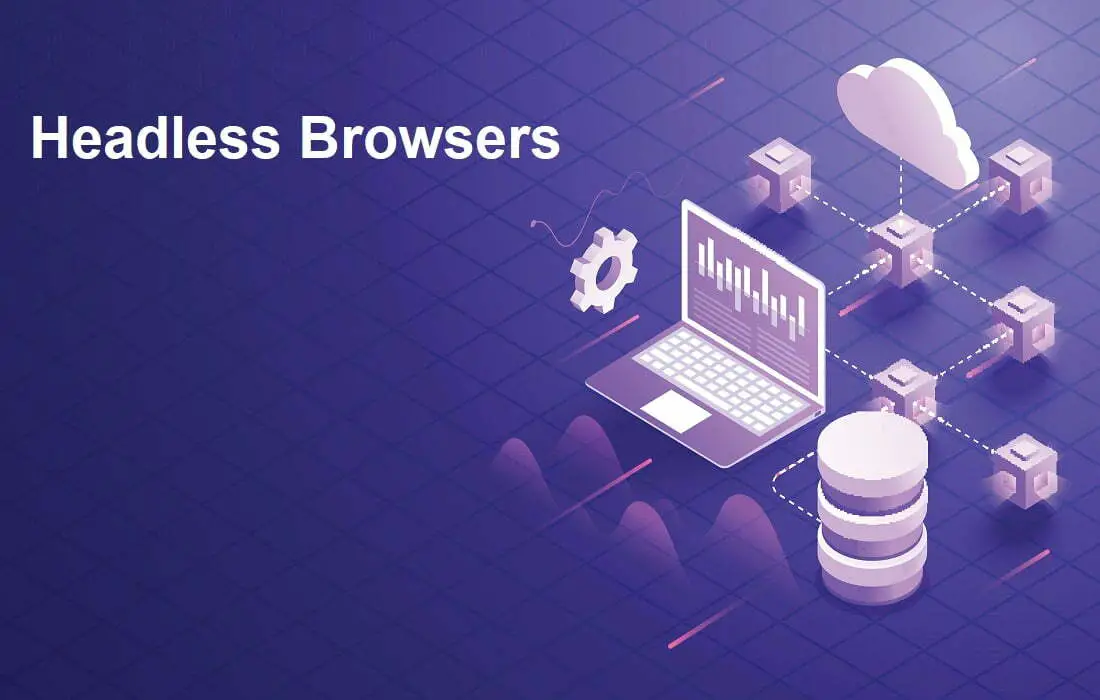 Headless Browsers